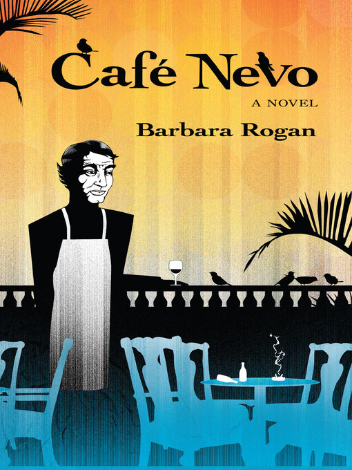 Title details for Cafe Nevo by Barbara Rogan - Available